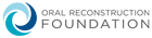 Oral Reconstruction Foundation Logo